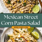 Mexican Street Corn Pasta Salad Recipe