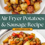 Air Fryer Potatoes and Sausage Recipe