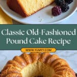 Grandma Blanche's Famous Old Fashioned Pound Cake Recipe