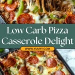 Low Carb Pizza Casserole Recipe