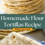 BEST Homemade Flour Tortillas Recipe